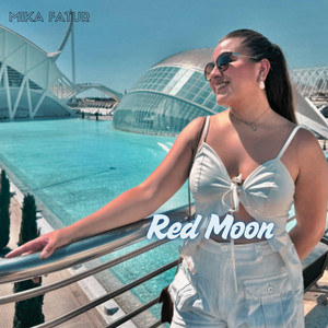 RED MOON by MIKA TAFUR