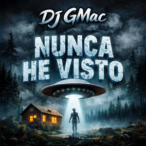 Nunca He Visto by Dj GMac