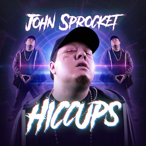 John Sprocket - Hiccups