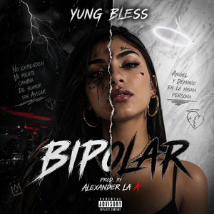 Bipolar by Yung Bless