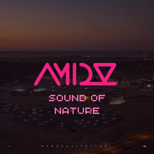 Nabhan AL-Sheyadi - AMAD's Sound of Nature (Full SoundTrack)