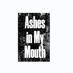 Ashes in My Mouth by Felgart
