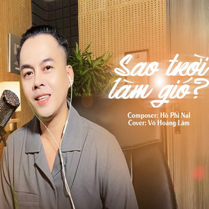 Vo Hoang Lam - Sao Trời Làm Gió