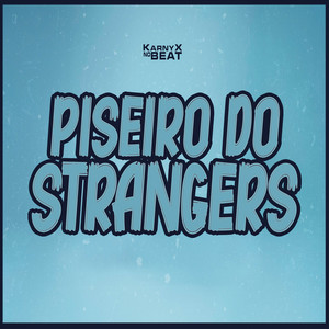 KarnyX no Beat - Piseiro do Strangers