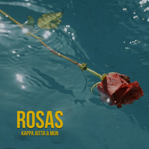 ROSAS by Kappa Jotta, MUN