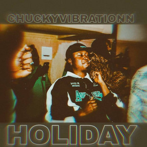 Holiday (Drip) by Chuckyvibrationn