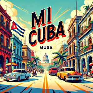 Musa - Mi Cuba