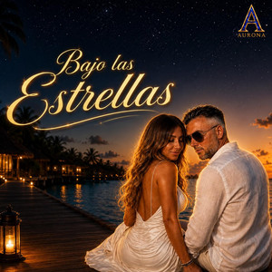 Bajo Las Estrellas by Aurona