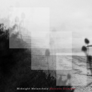 Halcyon Glimmer by Midnight Melancholy