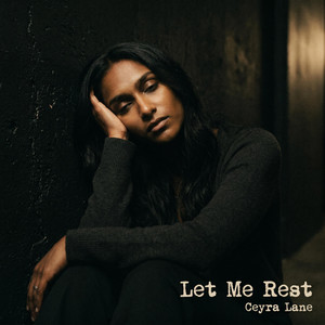 Let Me Rest by Ceyra Lane