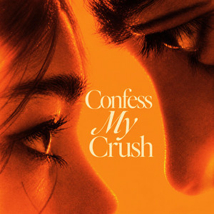 Confess My Crush by MASTAFRIK, Melo Hollic