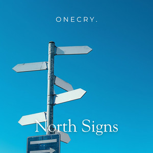 North Signs by ONECRY