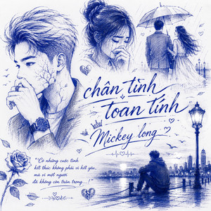 CHÂN TÌNH TOAN TÍNH by MicKey Long