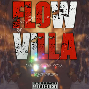 Flow Villa (Drinky Boy) by Amenazandel