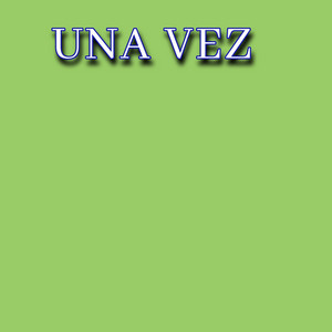 una vez by derret retere