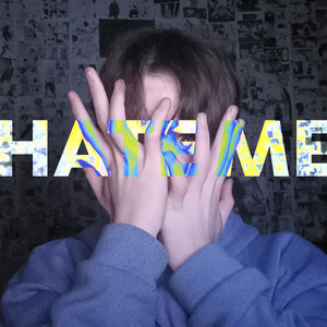 Обкладинка: Hate Me