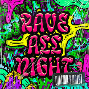 Rave All Night by DIMMA, Aalst
