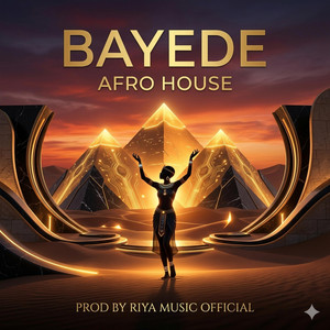 Bayede (Afro House) by RIYA MUSIC OFFICIAL
