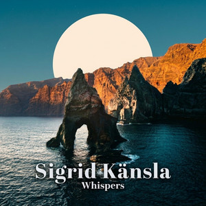 Whispers by Sigrid Känsla
