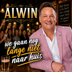 We Gaan Nog Lange Niet Naar Huis by Alwin