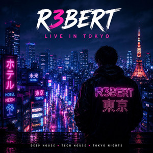 LIVE IN TOKYO by R3BERT