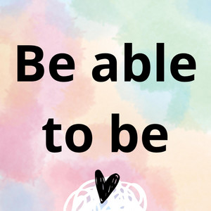 Be able to be by Djmoradita