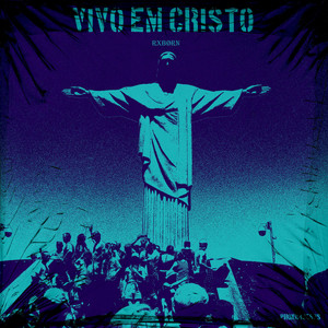 VIVO EM CRISTO by RXBØRN