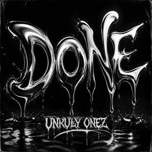 Done by Unruly Onez