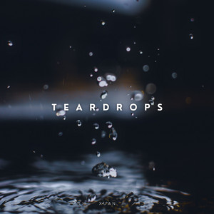 Teardrops by Xuan