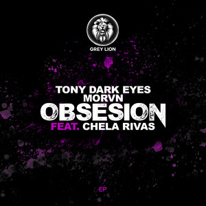 Obsesion - Martin Priego Remix by Tony Dark Eyes, MORVN, Chela Rivas, Martin Priego