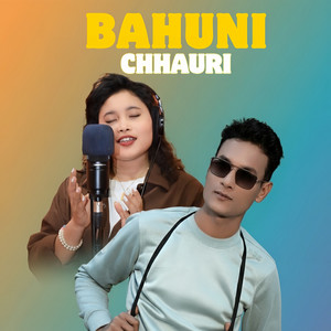 Dosharan Chaudhary & Sonu Qushmi - Bahuni Chhauri