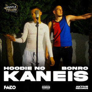Kaneis by Hoodie No, BonRo, Hustle House w/ Gio Kay