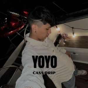 YOYO by cass drip