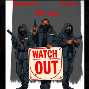 Watch Out