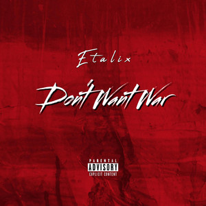 Don't Want War by Etalix