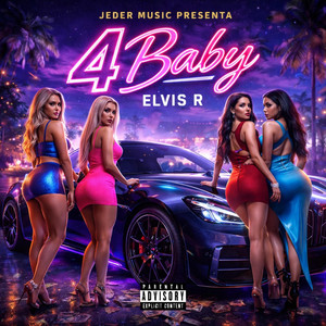 4 Baby by Elvis R, Jeder Music