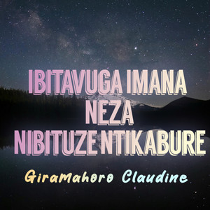 Giramahoro Claudine - Ibitavuga Imana Neza Nibituzr Ntikabure