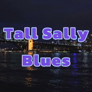 Tall SallyBlues by 2strings