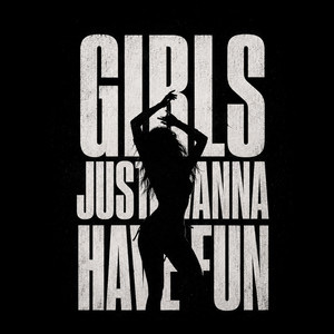 GIRLS JUST WANNA HAVE FUN by AwNaw