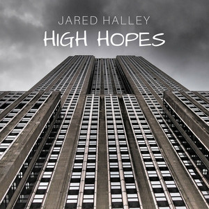 High Hopes by Jared Halley