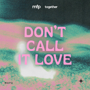 Don't Call It Love - Sped Up by MOTU