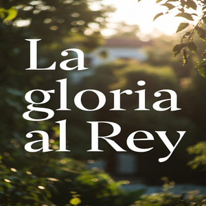 La gloria al Rey by Jou Zyck