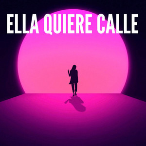 ELLA QUIERE CALLE by TRUENO MUSIC
