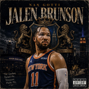 Jalen Brunson by Nas gotti