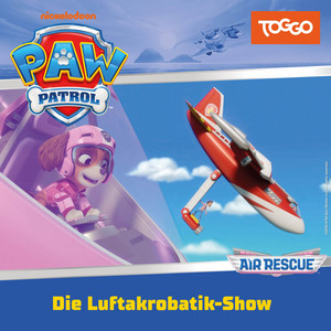 Kapitel 03: Die Luftakrobatik-Show (Folge 452) by PAW Patrol