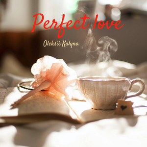 Perfect love
