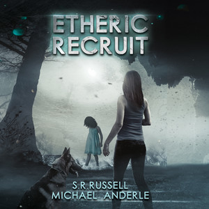 Etheric Recruit [Etheric Adventures: Anne and Jinx, Book 1 (Unabridged)]