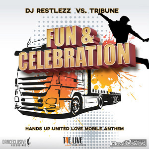 Fun & Celebration - Megastylez Remix Edit by DJ Restlezz, Tribune, Megastylez