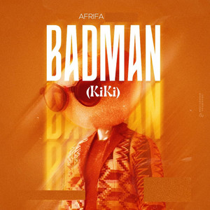 Afrifa - Badman (Kiki)