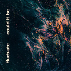Could It Be by Fluctuate